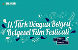 11. Türk Dünyası Belgesel Film Festivali Başvuruları Başladı: "Köklü Kültür, Güçlü Gelecek"