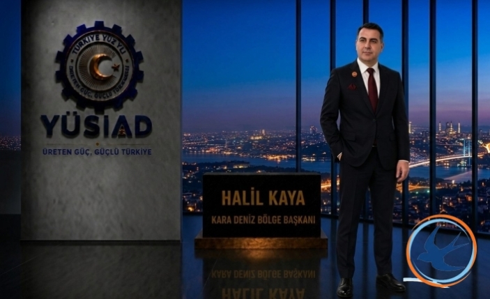 Halil Kaya, YÜSİAD Karadeniz Bölge Başkanı Oldu