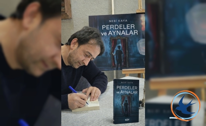 Erbaalı Yazar Nebi Kaya’nın Yeni Romanı “Perdeler ve Aynalar” Okuyucuyla Buluştu